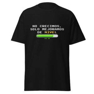 Camiseta Gamer Unisex – No Crecimos, Solo Mejoramos de Nivel